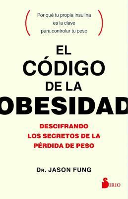 Codigo de La Obesidad, El by Jason Fung