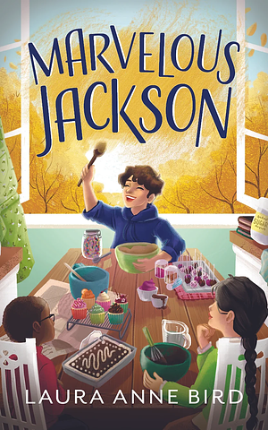 Marvelous Jackson by Laura Anne Bird