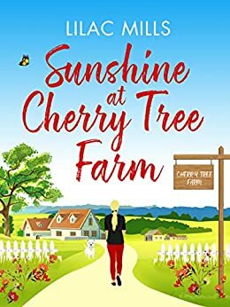 Sunshine at Cherry Tree Farm by Lilac Mills