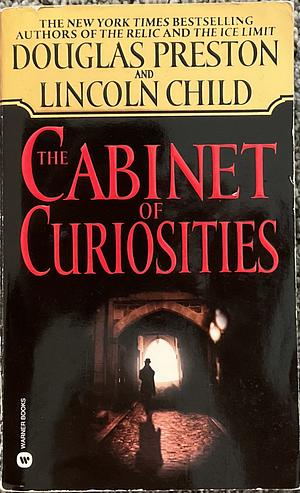 The Cabinet of Curiosities by Douglas Preston