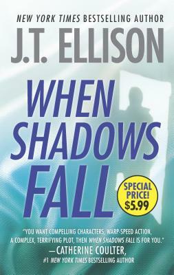 When Shadows Fall by J.T. Ellison