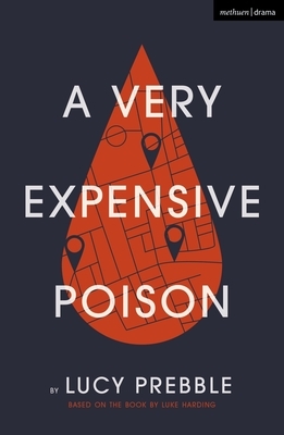 A Very Expensive Poison by Lucy Prebble