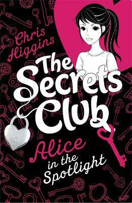 Alice in the Spotlight by Chris Higgins