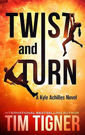 Twist and Turn by Tim Tigner