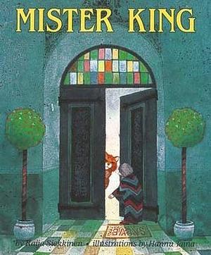 MISTER KING. by Raija Siekkinen, Tim Steffa