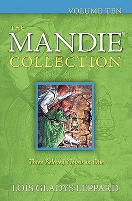 The Mandie Collection, Volume 10 by Lois Gladys Leppard
