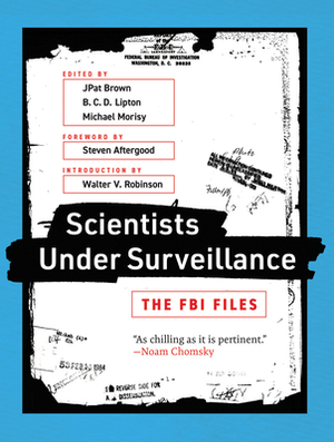 Scientists Under Surveillance: The FBI Files by 