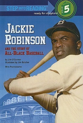 Jackie Robinson and the Story of All-Black Baseball by Jim O'Connor