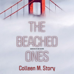 The Beached Ones by Colleen M. Story