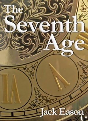 The Seventh Age by Jack Eason