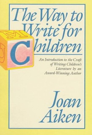 Way to Write for Children by Joan Aiken