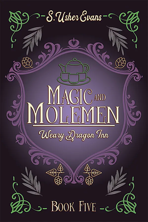 Magic and Molemen by S. Usher Evans