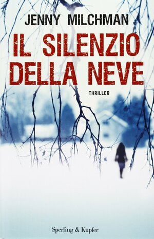 Il silenzio della neve by Jenny Milchman