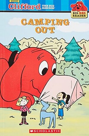 Clifford The Big Red Dog: Camping Out by Norman Bridwell