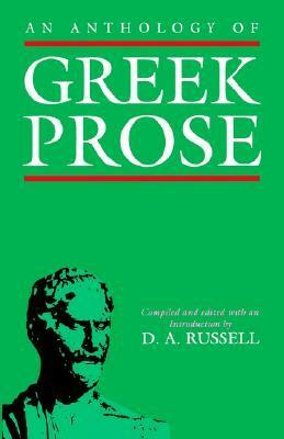 An Anthology of Greek Prose by D.A. Russell