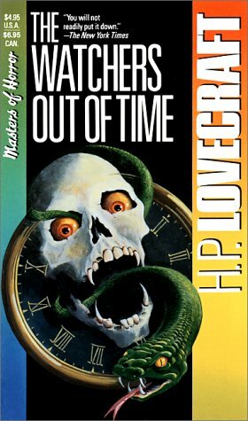 The Watchers Out of Time by H.P. Lovecraft, August Derleth