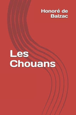 Les Chouans by Honoré de Balzac