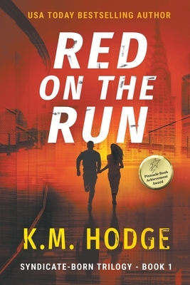 Red on the Run: A Gripping Crime Thriller by K. M. Hodge