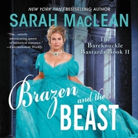 Brazen and the Beast by Sarah MacLean