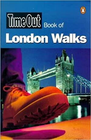 Time Out Book of London Walks by Time Out Guides, Andrew White