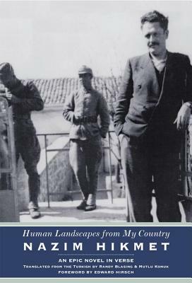 Human Landscapes from My Country: An Epic Novel in Verse by Nazim Hikmet