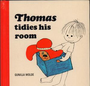 Thomas Tidies His Room by Gunilla Wolde