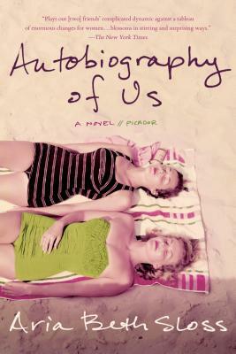 Autobiography of Us by Aria Beth Sloss