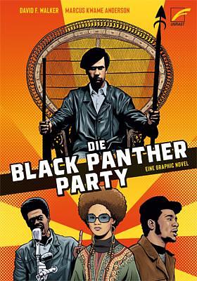 Die Black Panther Party: eine Graphic Novel by David Walker