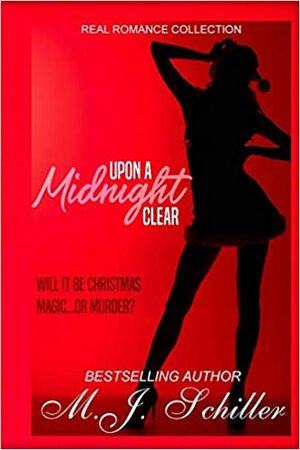 Upon a Midnight Clear by M.J. Schiller