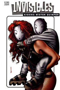 The Invisibles, Vol. 6: Kissing Mister Quimper by Grant Morrison, Chris Weston, Ivan Reis