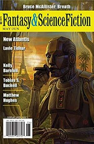 The Magazine of Fantasy & Science Fiction May/June 2019 by Bruce McAllister, Lavie Tidhar, Kelly Barnhill, Paul Di Filippo, Andy Dudak, Charles de Lint, Gordon Van Gelder, Elizabeth Hand, C.C. Finlay, Matthew Hughes