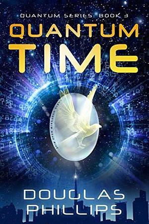 Quantum Time by Douglas Phillips
