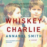 Whiskey and Charlie by Annabel Smith