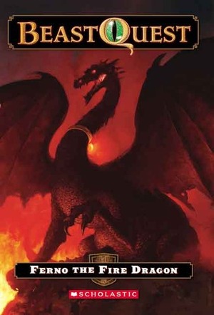 Ferno the Fire Dragon by Stephen Cole, Adam Blade, Ezra Tucker