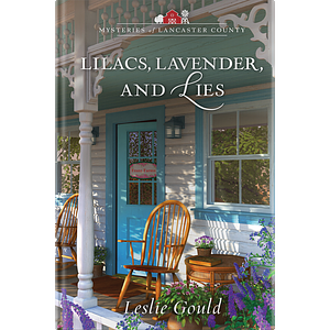 Lilacs, Lavender and Lies by Leslie Gould