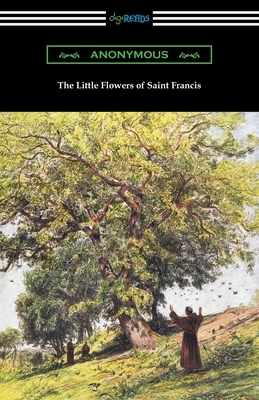 The Little Flowers of Saint Francis by 