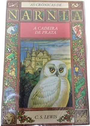 A Cadeira De Prata by C.S. Lewis