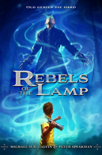 Rebels of the Lamp by Michael M.B. Galvin