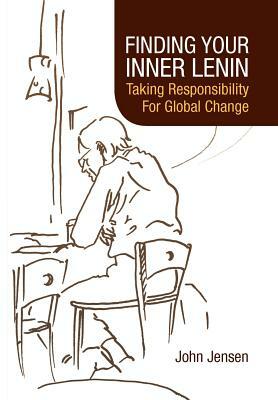 Finding Your Inner Lenin by John Jensen