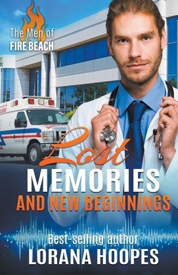 Lost Memories and New Beginnings by Lorana Hoopes
