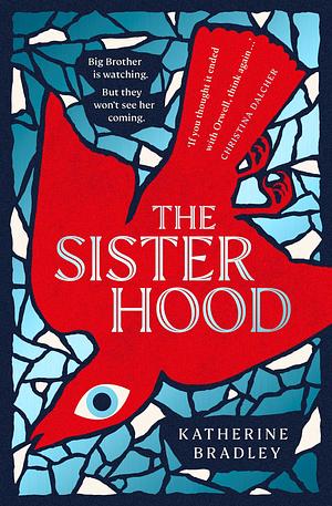 The Sisterhood by Bradley Katherine, Bradley Katherine