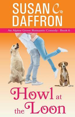 Howl at the Loon by Susan C. Daffron