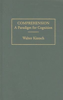 Comprehension by Walter Kintsch