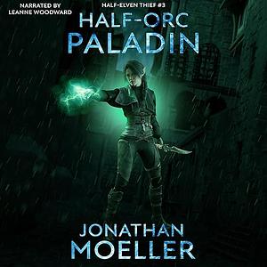Half-Orc Paladin by Jonathan Moeller