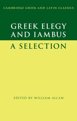 Greek Elegy and Iambus by 