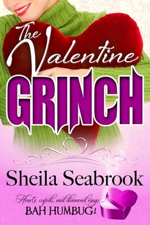 The Valentine Grinch by Sheila Seabrook