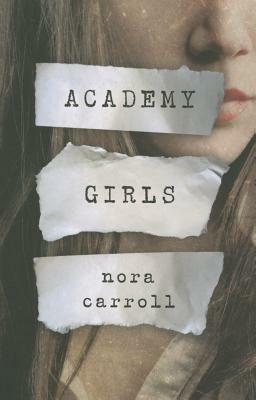 Academy Girls by Nora Carroll