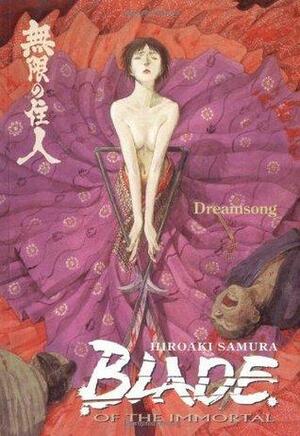 Blade of the Immortal Volume 3: Dreamsong by Hiroaki Samura