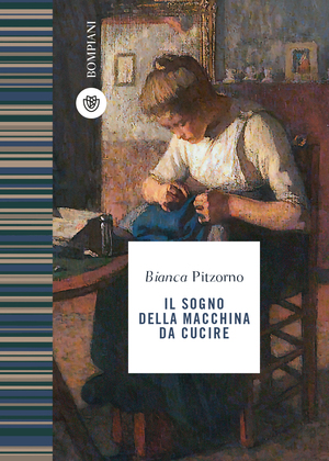 Il sogno della macchina da cucire  by Bianca Pitzorno