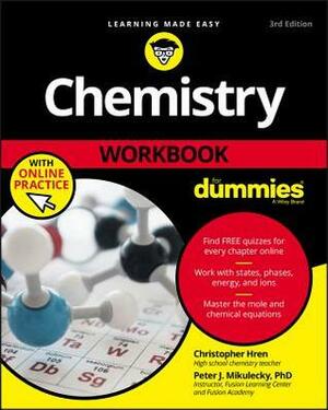 Chemistry Workbook for Dummies with Online Practice by Peter J Mikulecky, Chris Hren